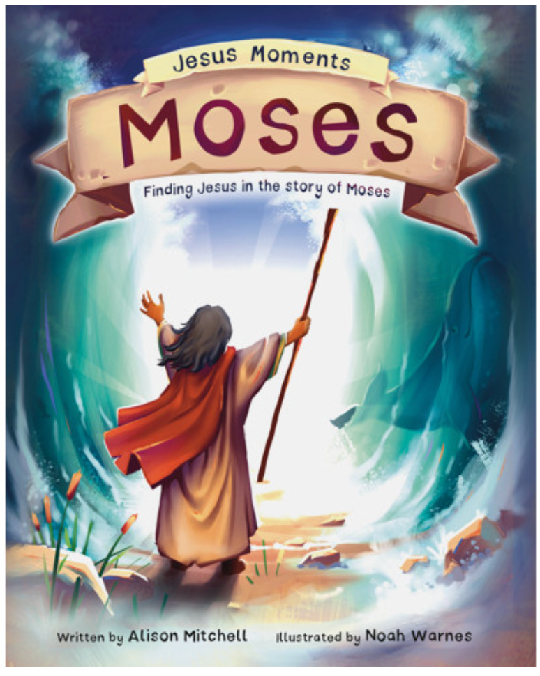 Jesus Moments: Moses