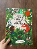 There's a Tiger in the Garden