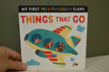 Things That Go (My First Peek-Through Flaps)