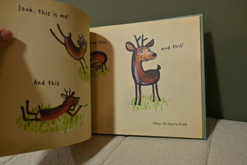 Fred the Very Demanding Deer